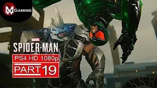 SPIDER-MAN Gameplay Walkthrough Part 19 [1080p HD PS4] No Commentary