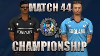#44 New Zealand vs England - O2 Championship 2 Overs World Cricket championship 3 Custom Tournament
