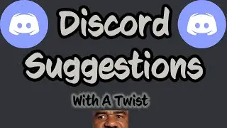 Discord Suggestions meme With a twist