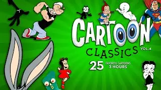 Cartoon Classics Vol 4 | 25 Best Old Cartoons for Kids 🎬 | 3 Hours Non-Stop Fun