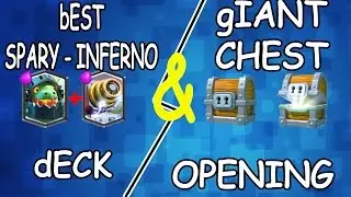 BEST SPARKY INFERNO DRAGON DECK - GIANT CHEST OPENING - KINGS CUP TOURNAMENT - CLASH ROYALE
