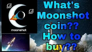 What's Moonshot coin and How to buy / Moonshot coin kya ha or App kase buy kr sakte hay