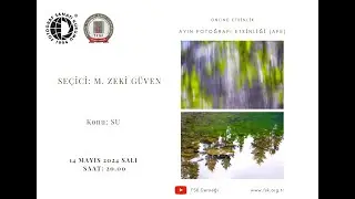 Online Etkinlik - Mayıs Ayı Fotoğraf Etkinliği - Şeçici: M. Zeki GÜVEN