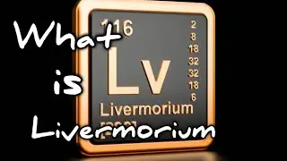 What is Livermorium ?-  short and simple definition -[English][Hindi]- What is?.