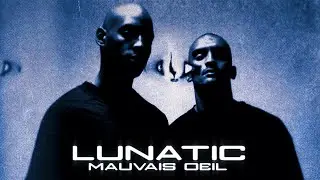 Lunatic - Mauvais Oeil [Instrumental]