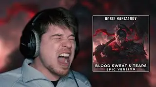 ARCANE - Blood, Sweat, and Tears (Epic Version) @BorisHarizanov