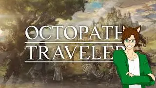 Octopath Traveler Review: Strength Through Weakness