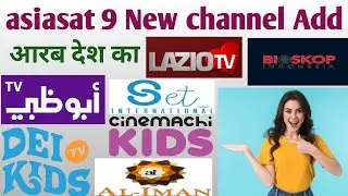 Asiasat 9 East new channel add|| 122°East latest update || new channel add asab country