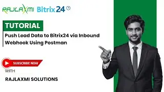 Push Lead Data to Bitrix24 via Inbound Webhook 