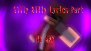 MY WAY | Silly Billy Lyrics Part | [Minecraft Animation]