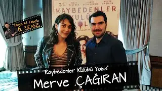 Merve Çağıran ile 