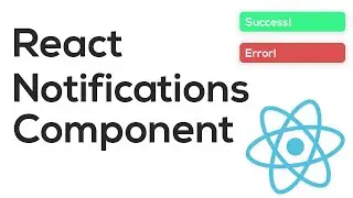 React Notification Component - ReactJS Tutorial