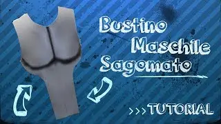 Tutorial Bustino Maschile Sagomato - How to Cosplay