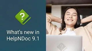Create Smarter Documentation: Discover Dynamic Content in the HelpNDoc Help Authoring Tool v9.1 ✨
