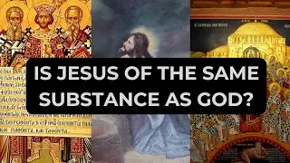 Nicene Creed- Is Jesus of the same substance as Father? #history #christianity