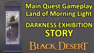 Darkness, Main Quest Land of Morning Light, Korea Server (Part 13) (Black Desert Online) BDO