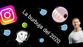 La burbuja del 2020