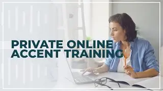 Private Online Accent Training: Enhance Your Communication