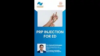 PRP Injection for Erectile Dysfunction | AndroNeo | Dr Pramod Krishnappa | 