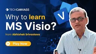 Why to Learn MS Visio? | MS Visio Training for Business Analysts | Techcanvass