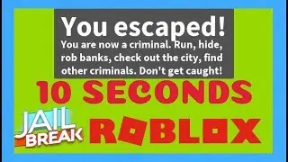 HOW TO ESCAPE IN JUST 10 SECONDS - JAILBREAK ROBLOX