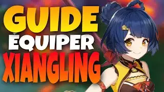 GUIDE ÉQUIPER XIANGLING 🔥!(Artefact  , Arme etc...)Genshin impact fr