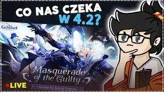 ANALIZA AKTUALIZACJI 4.2 GENSHIN IMPACT || LIVE