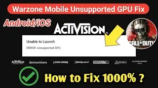 call of duty warzone mobile unable to launch error unsupported gpu| cod warzone  unsupported gpu fix