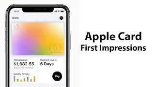 Apple Card First Impressions