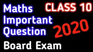 Class 10 maths Important questions ✓ Board Exam 2020 ✓ Maths Guess Questions Class 10