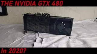 GTX 480 in 2020