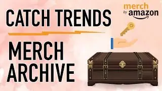 Merch Informer Trick ⚡️ Merch Archive To Predict Trends on Merch by Amazon