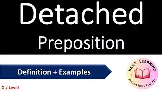 Detached Preposition | Types of Prepositions | Examples of Detached Preposition