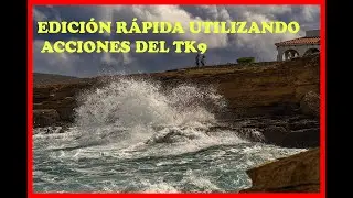 👍👍EDICIÓN RÁPIDA UTILIZANDO ACCIONES DEL TK9👍👍