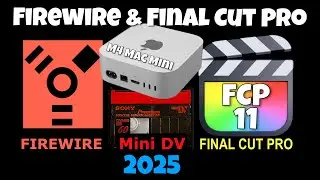 Capturing Mini DV Tapes via Firewire in Final Cut Pro 11.1 on an M4 Mac mini in 2025