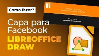 Como fazer uma capa de Facebook no LibreOffice Draw