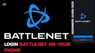 How to Sign In to Battle.net App Easily on Mobile Device (2025)? Battle.net App Login Tutorial