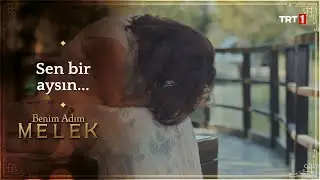 Sen bir aysın...-Benim Adım Melek