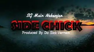 SG Main Nakanjan - Side Chick (Audio)