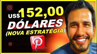 NOVA ESTRATÉGIA PARA GANHAR EM DÓLAR NO PINTEREST US$152,00 POR DIA EM CASA