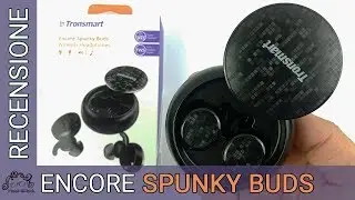 Tronsmart Encore Spunky Buds - Recensione in italiano - Codice sconto in descrizione!