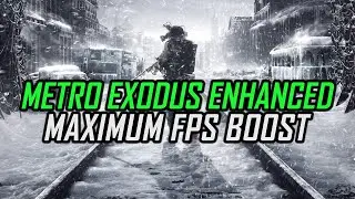 Metro Exodus Enhanced Edition - How to Reduce/Fix Lag and Boost/Improve Performance