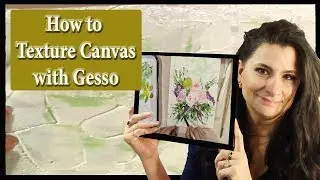 Texturing Canvas With Gesso