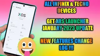 All Infinix Devices Get Xos Launcher New January 2023 update 😍😍 | New Features & Stability improve 👇