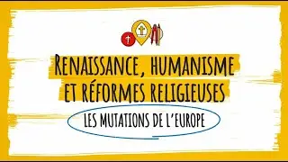 L'essentiel en 3 minutes : Renaissance, humanisme et réformes religieuses