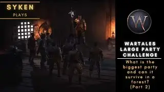 Wartales Challenge Continues - What is the Biggest Party (Part 2)