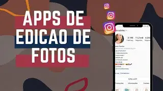 APPs de Edição de Fotos para o Instagram
