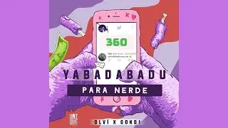 Olvi x Göko! - Yabadabadu (360)