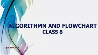 FLOWCHART AND ALGORITHM #class8icse  #shardakarmakar  @E-SHIKSHA