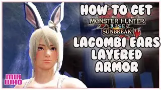 How to get Lagombi Ears Layered Armor Set Monster Hunter Rise Sunbreak